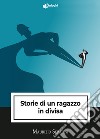 Storie di un ragazzo in divisa libro