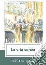 La vita senza libro