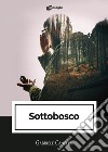 Sottobosco libro