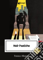 Noir pastiche libro