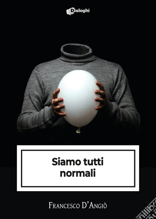 Siamo tutti normali