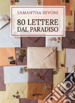 80 lettere dal paradiso libro