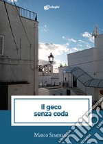 Il geco senza coda libro