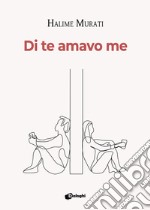 Di te amavo me libro