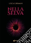 Nella selva libro