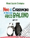 Nino e Carboncino in piedi sull'arcobaleno libro