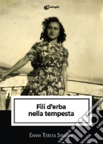 Fili d'erba nella tempesta