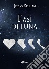 Fasi di luna libro