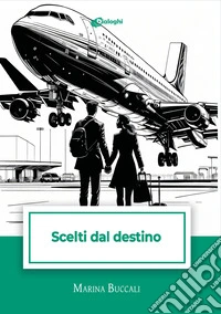 Scelti dal destino