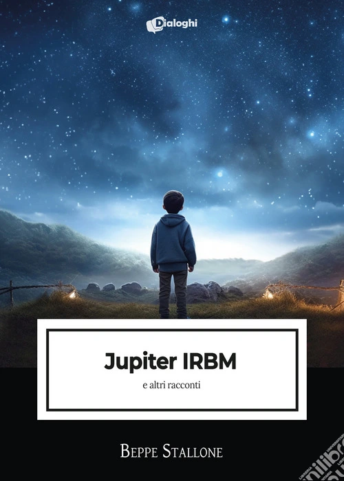 Jupiter IRBM e altri racconti