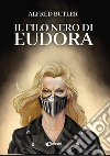 Il filo nero di Eudora libro