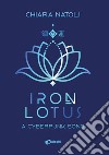 Iron Lotus. A cyberpunk song libro
