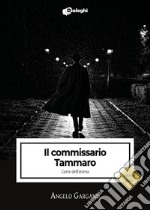 Il commissario Tammaro. L'arte dell'attesa libro