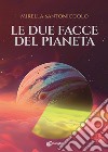 Le due facce del pianeta libro