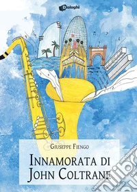 Innamorata di John Coltrane