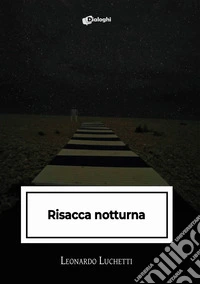 Risacca notturna