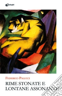 Rime stonate e lontane assonanze libro