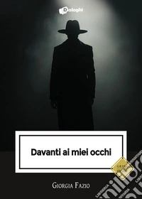 Davanti ai miei occhi libro