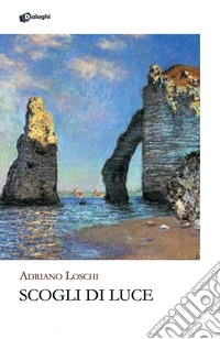 Scogli di luce libro