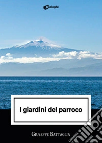 I giardini del parroco libro