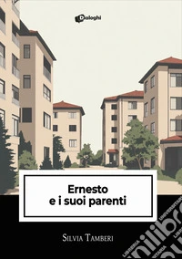Ernesto e i suoi parenti libro
