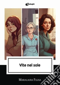 Vite nel sole libro