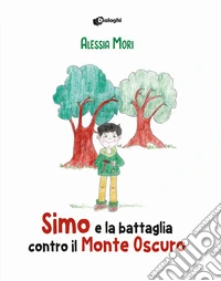 Simo e la battaglia contro il Monte Oscuro libro
