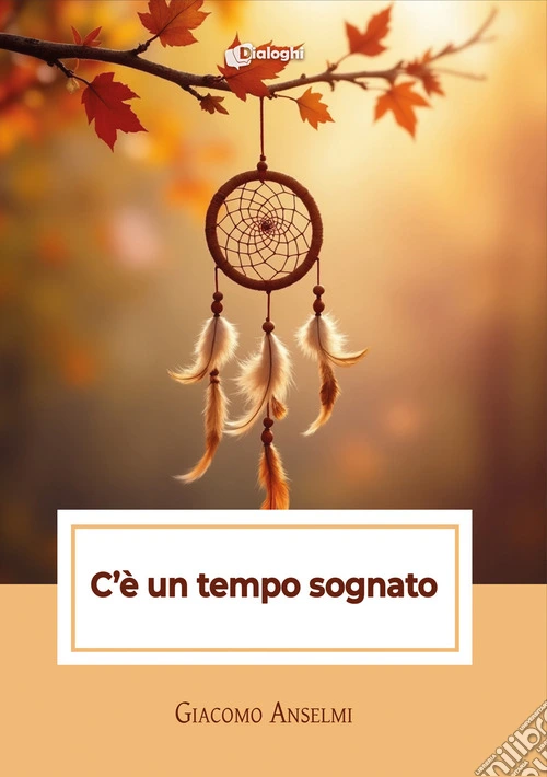 C'è un tempo sognato