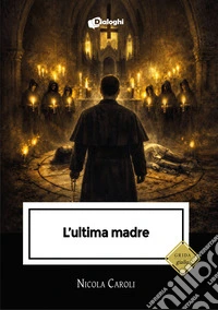 L'ultima madre libro