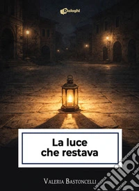 La luce che restava libro