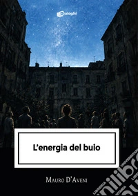 L'energia del buio