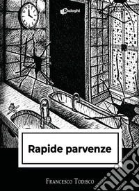 Rapide parvenze libro