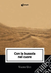 Con la bussola nel cuore