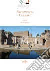 Architettura e felicità. Atti del Convegno 3GA 2019 libro