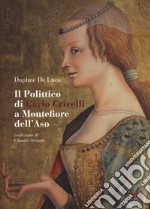 Il polittico di Carlo Crivelli a Montefiore dell'Aso