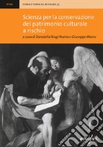 Scienza per la conservazione del patrimonio culturale a rischio libro