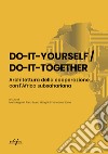 Do-it-yourself / do-it-together. Architettura della cooperazione con l'Africa subsahariana libro