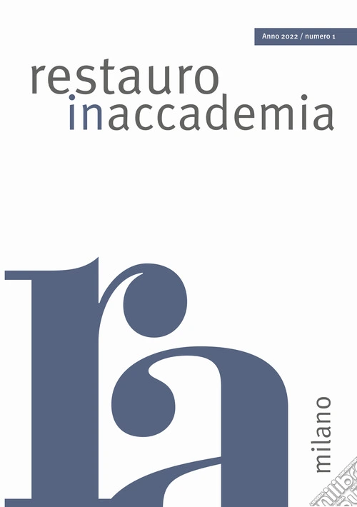 Restauro in accademia Milano (2022). Ediz. a colori. Vol. 1