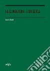 La condizione ecologica libro di Ghelfi Andrea