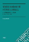 Memorie in movimento a Tor Bella Monaca. Un approccio per ricercare il senso dei luoghi libro