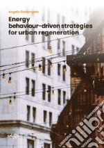 Energy behaviour-driven strategies for urban regeneration