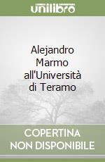 Alejandro Marmo all'Università di Teramo libro
