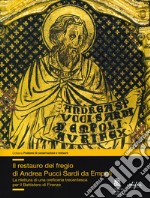 Il restauro del fregio di Andrea Pucci Sardi da Empoli. La rilettura di una orificeria trecentesca per il Battistero di Firenze