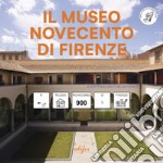 Il Museo Novecento di Firenze. Ediz. CAA libro