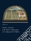 Ordine e armonia nella villa L'Ambrogiana di Ferdinando I dei Medici libro