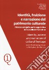 Identità, fruizione e narrazione del patrimonio culturale. Ricerca e progetto per la segnaletica del Castello del Valentino- Identity, access and narration of cultural heritage. Research and signane design for the Castello del Valentino libro