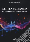 Nel pentagramma. Gli ingredienti della teoria musicale libro