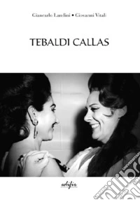 Tebaldi Callas libro