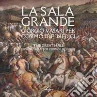 La Sala grande. Giorgio Vasari per Cosimo I de' Medici-The Great hall. Giorgio Vasari for Cosimo I de' Medici. Ediz. bilingue libro