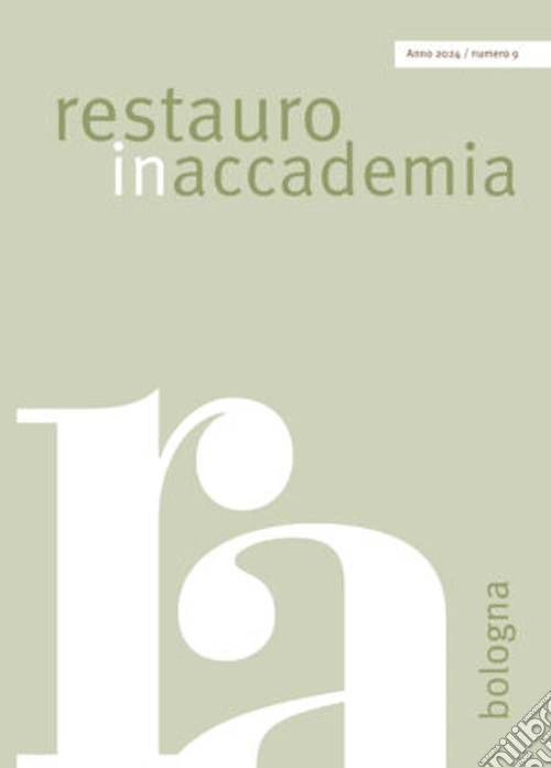 Restauro in accademia Bologna. Vol. 9